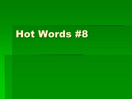 Hot Words #8. 1. Cryptic (adj.)  Secret; having a hidden meaning.  The conspicuous, cryptic scribbling at the tomb’s entrance puzzled the archeologists.