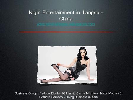 Business Group : Fadoua Elbrihi, JG Hervé, Sacha Milchten, Nazir Moulan & Evandra Semedo - Doing Business in Asia Night Entertainment in Jiangsu - China.