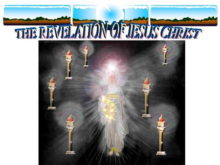 THE REVELATION OF JESUS CHRIST