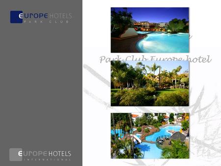 Welcome to the Park Club Europe hotel ★★★ All Inclusive Resort P A R K C L U B.