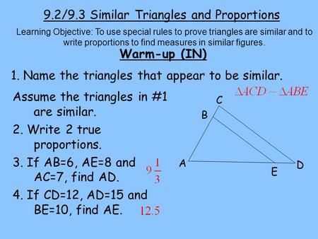 9.2/9.3 Similar Triangles and Proportions