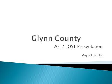 2012 LOST Presentation May 21, 2012.  To provide property tax rollback equal to the distribution of the LOST O.C.G.A. §48-8-91  Is the Condition Precedent.