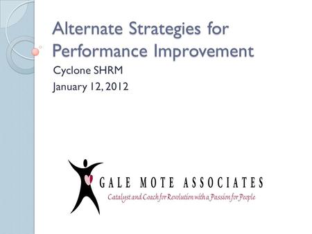 Alternate Strategies for Performance Improvement