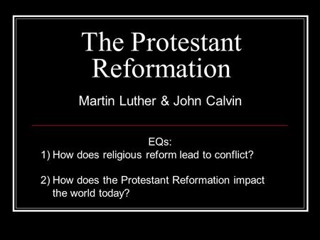 The Protestant Reformation