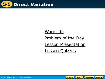 Warm Up Problem of the Day Lesson Presentation Lesson Quizzes.