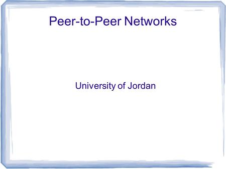 Peer-to-Peer Networks University of Jordan. Server/Client Model What?