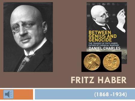 FRITZ HABER (1868 -1934).