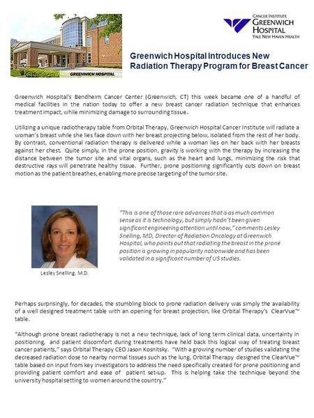 Greenwich Hospital Introduces New Radiation Therapy Program for Breast Cancer Greenwich Hospital’s Bendheim Cancer Center (Greenwich, CT) this week became.