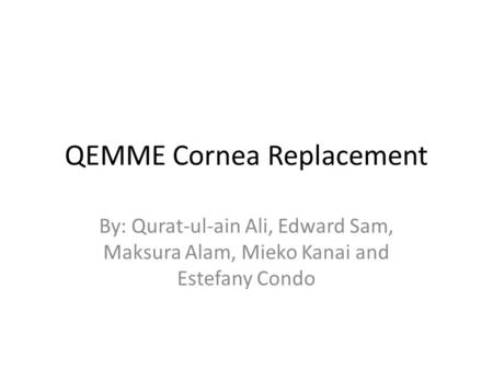 QEMME Cornea Replacement