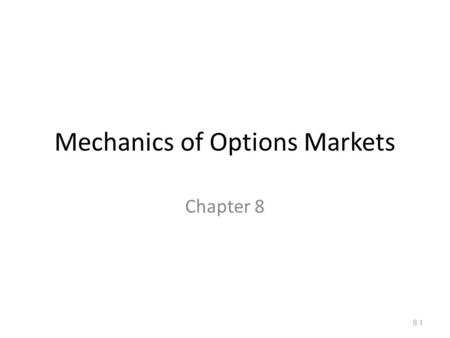 Mechanics of Options Markets