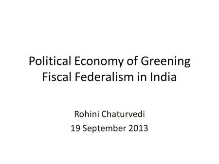 Political Economy of Greening Fiscal Federalism in India