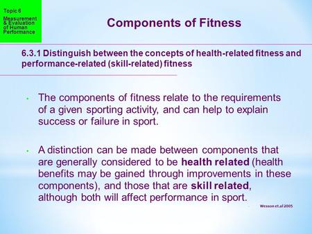 Topic 6 Measurement & Evaluation of Human Performance