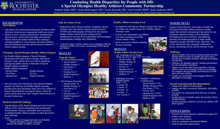 Combating Health Disparities for People with DD: A Special Olympics Healthy Athletes Community Partnership Stephen Sulkes MD*, Susan Hetherington MS*,