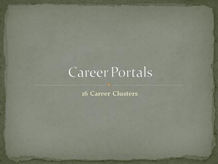 16 Career Clusters. This Cluster deals with the production, processing, marketing, and distribution of various natural resources. Can you name a few jobs.