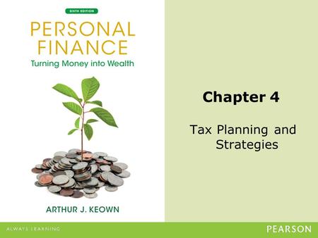 © 2013 Pearson Education, Inc. All rights reserved.4-1 Chapter 4 Tax Planning and Strategies.