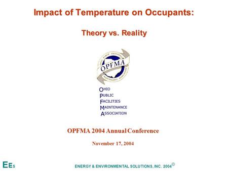 Impact of Temperature on Occupants: Theory vs. Reality