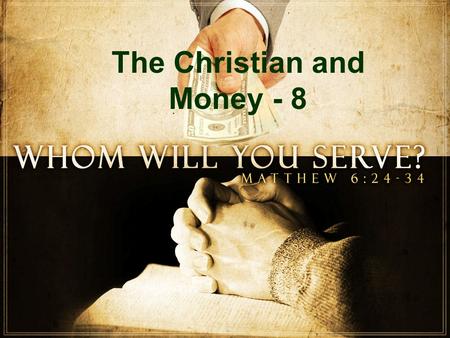 The Christian and Money - 8. The Christian and Debt!