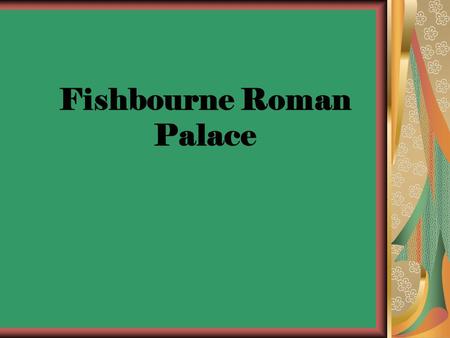 Fishbourne Roman Palace