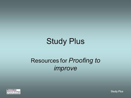 Study Plus Resources for Proofing to improve. Study Plus Resource 1.1a Newspaper article in need of improvement Shape up to the New Year How fit are you.