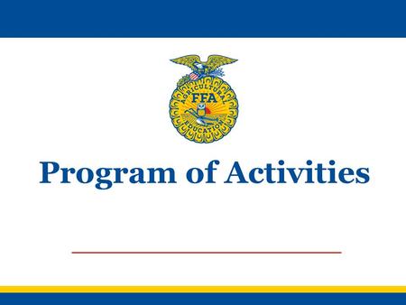 Program of Activities. The POA is… A document which defines the chapter’s goals An outline of the steps needed to meet these goals A written guide that.