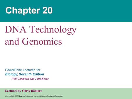 Copyright © 2005 Pearson Education, Inc. publishing as Benjamin Cummings PowerPoint Lectures for Biology, Seventh Edition Neil Campbell and Jane Reece.