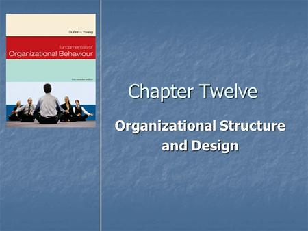 Organizational Structure and Design