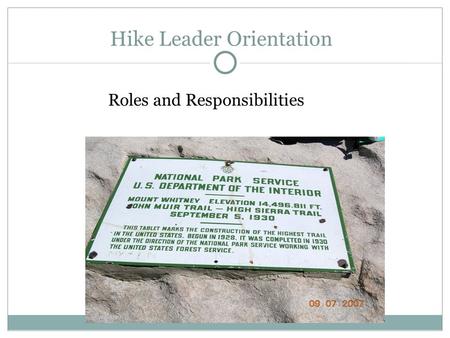 Hike Leader Orientation Roles and Responsibilities.