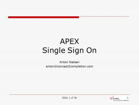 Slide 1 of 461 APEX Single Sign On Anton Nielsen