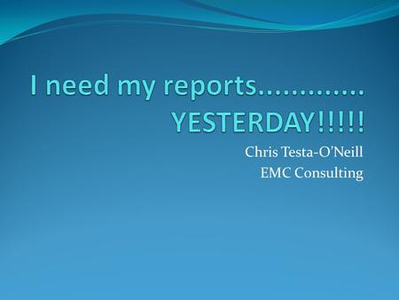 Chris Testa-O’Neill EMC Consulting. Who am I Chris Testa-O’Neill Practise Consultant at EMC Consulting Technical Author for Microsoft E-Learning Author.