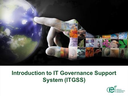 Introduction to IT Governance Support System (ITGSS)