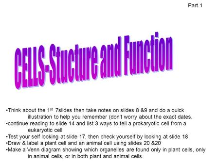 Think about the 1 st 7slides then take notes on slides 8 &9 and do a quick illustration to help you remember (don’t worry about the exact dates. continue.