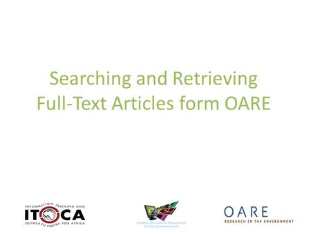 Searching and Retrieving Full-Text Articles form OARE.