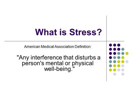 American Medical Association Definition: