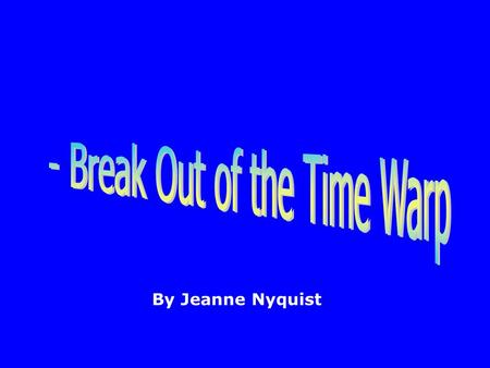 Jeanne Nyquist Nyquist & Associates, Inc. 503-476-6520 By Jeanne Nyquist.