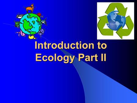 Introduction to Ecology Part II. Autotrophs vs Heterotrophs What is a producer – Autotrophs like plants, protists, and bacteria that make their own food.