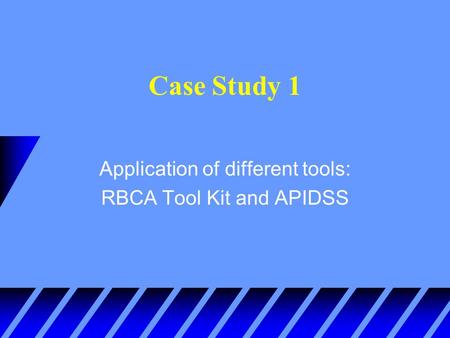 Case Study 1 Application of different tools: RBCA Tool Kit and APIDSS.