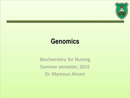 Biochemistry for Nursing Summer semester, 2015 Dr. Mamoun Ahram