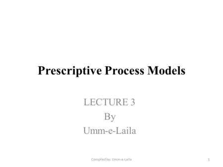 Prescriptive Process Models