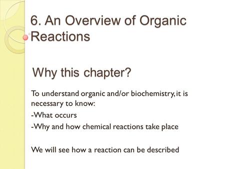 6. An Overview of Organic Reactions