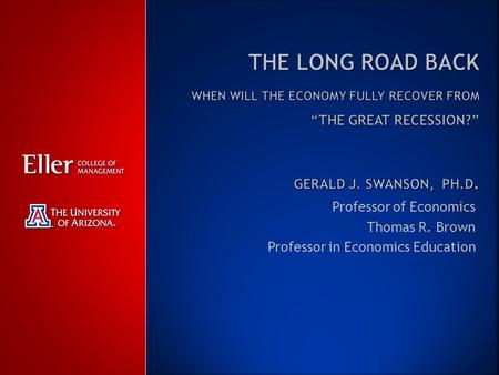 Professor of Economics Thomas R. Brown Professor in Economics Education.