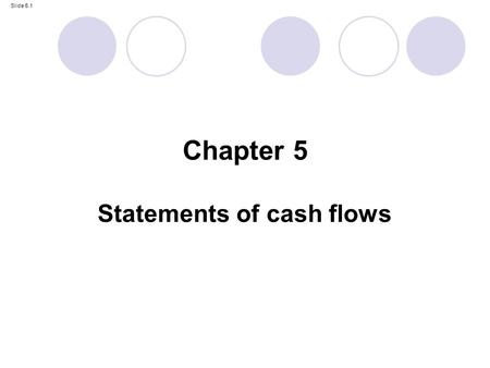 Statements of cash flows