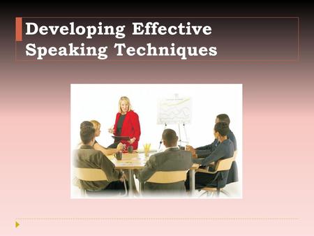 Developing Effective Speaking Techniques