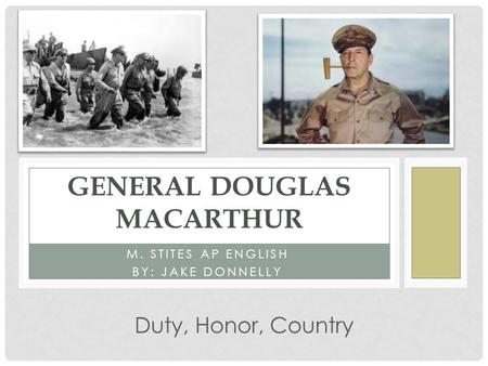 General Douglas MacArthur