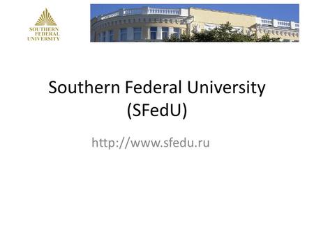 Southern Federal University (SFedU)