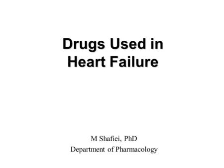 Drugs Used in Heart Failure