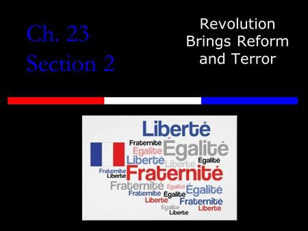 Revolution Brings Reform and Terror