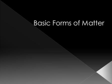 Gas Liquid Solid Plasma Bose-Einstein Gas has no definite volume or shape. Gas will expand indefinitely Low density causes even distribution of gasses.