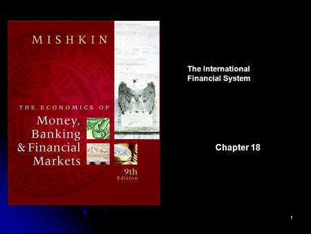 1 The International Financial System Chapter 18. Intervention in the FX Market 2 What can a CB do to raise the value of the domestic currency? Demand.