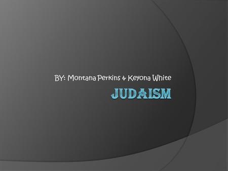 BY: Montana Perkins & Keyona White. Moses  He was a great figure to the Jews, and he was the teacher in Hebrew.  The first five books of the Bible are.