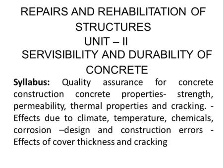 REPAIRS AND REHABILITATION OF STRUCTURES UNIT – II